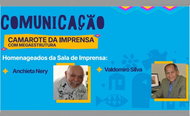 Camarote da Comunicação vai homenagear os jornalistas Anchieta Nery e Valdomiro Silva