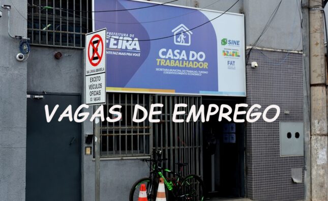 Casa do Trabalhador com 108 vagas de emprego nesta quarta-feira em diversos setores