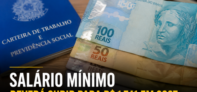 Salário mínimo deverá subir para R$ 1.741 em 2027